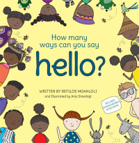 Omslagafbeelding: How Many Ways Can You Say Hello? 1st edition 9781485900306