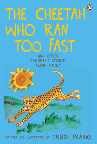 Omslagafbeelding: The Cheetah Who Ran Too Fast 2nd edition 9780143026075