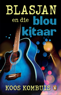 Titelbild: Blasjan en die Blou Kitaar 1st edition 9781485900481