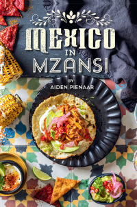 Titelbild: Mexico in Mzansi 1st edition 9781485901822
