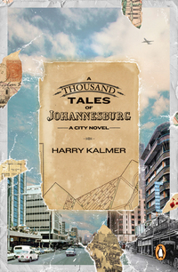 Imagen de portada: A Thousand Tales of Johannesburg 1st edition 9781485903475