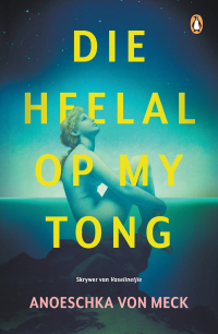 Cover image: Die heelal op my tong 1st edition 9781485904106