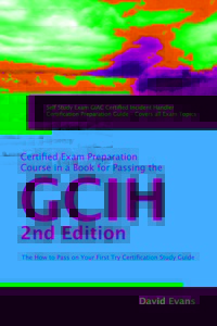 صورة الغلاف: GIAC Certified Incident Handler Certification (GCIH) Exam Preparation Course in a Book for Passing the GCIH Exam - The How To Pass on Your First Try Certification Study Guide 2nd edition 9781743047279