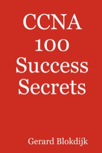 Cover image: CCNA 100 Success Secrets 9780980459913