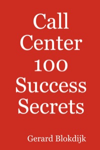 Omslagafbeelding: Call Center 100 Success Secrets 9780980459920