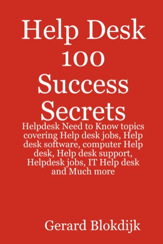 Imagen de portada: Help Desk 100 Success Secrets - Helpdesk Need to Know topics covering Help desk jobs, Help desk software, computer Help desk, Help desk support, Helpdesk jobs, IT Help desk and Much more 9780980459982