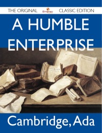 صورة الغلاف: A Humble Enterprise - The Original Classic Edition 9781486143597