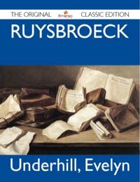 Cover image: Ruysbroeck - The Original Classic Edition 9781486143610