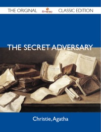 表紙画像: The Secret Adversary - The Original Classic Edition 9781486143887