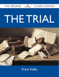 Cover image: The Trial - The Original Classic Edition 9781486144631