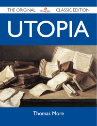 Imagen de portada: Utopia - The Original Classic Edition 9781486144839