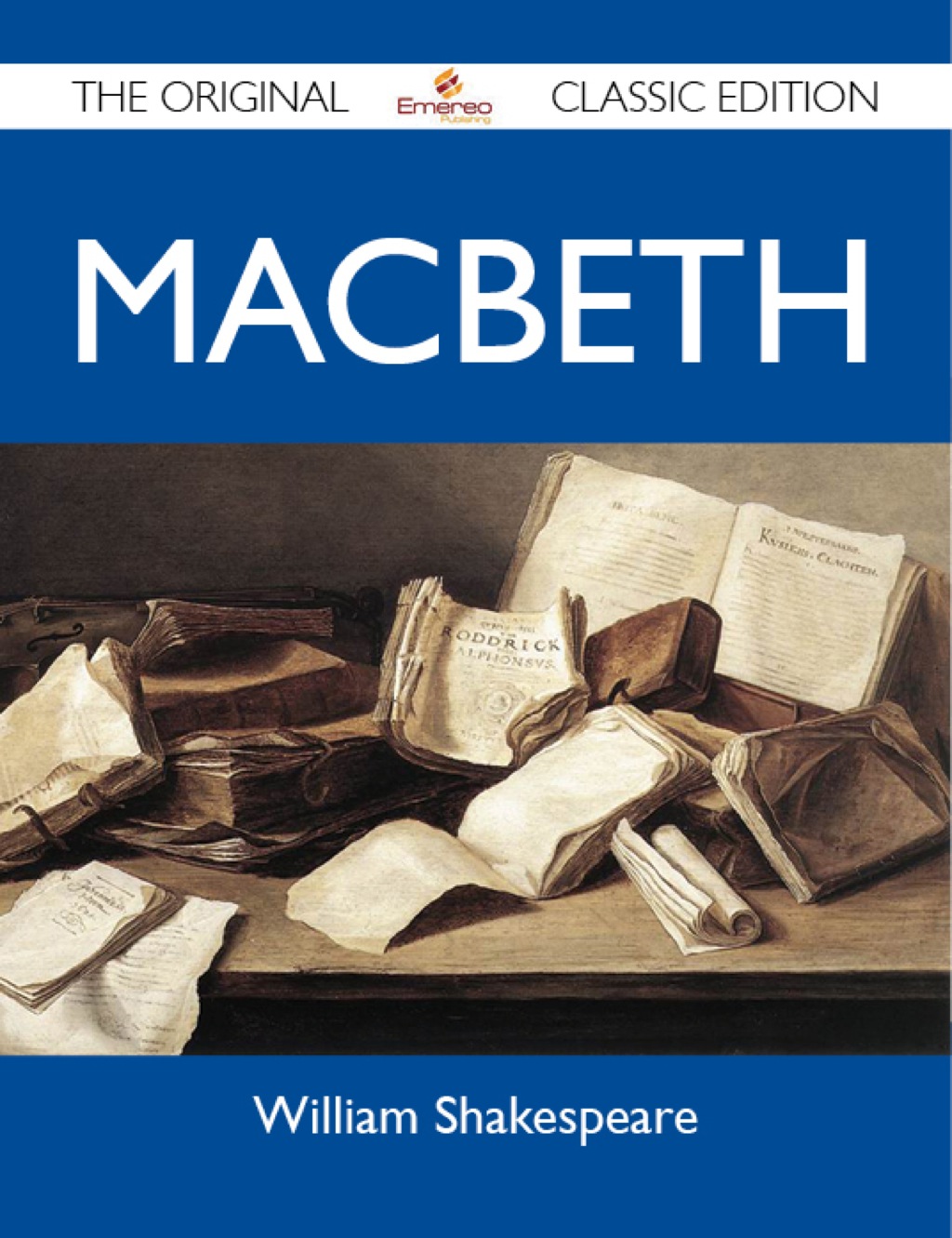 Macbeth – The Original Classic Edition