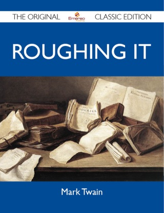 Cover image: Roughing It - The Original Classic Edition 9781486146369