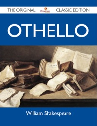 Titelbild: Othello - The Original Classic Edition 9781486147236