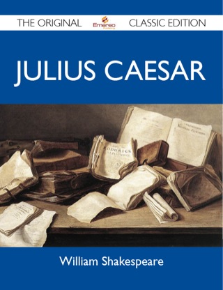 Titelbild: Julius Caesar - The Original Classic Edition 9781486147588
