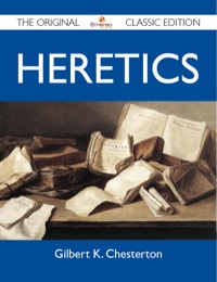 Cover image: Heretics - The Original Classic Edition 9781486147830