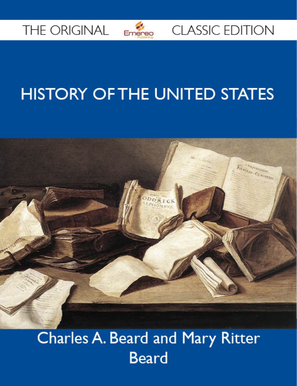 History of the United States – The Original Classic Edition
