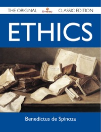表紙画像: Ethics - The Original Classic Edition 9781486149025