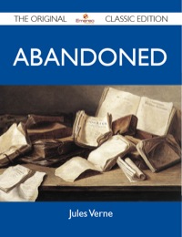 Omslagafbeelding: Abandoned - The Original Classic Edition 9781486149773