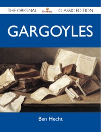 Cover image: Gargoyles - The Original Classic Edition 9781486150038