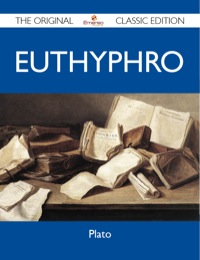 Titelbild: Euthyphro - The Original Classic Edition 9781486150878