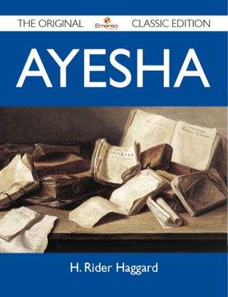 Imagen de portada: Ayesha - The Original Classic Edition 9781486152919