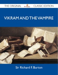 Titelbild: Vikram and the Vampire - The Original Classic Edition 9781486154135