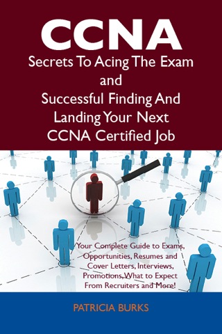 Titelbild: CCNA Secrets To Acing The Exam and Successful Finding And Landing Your Next CCNA Certified Job 9781486156436