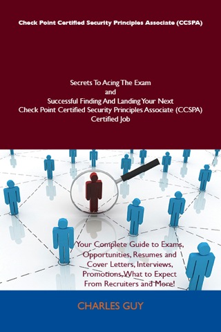 Imagen de portada: Check Point Certified Security Principles Associate (CCSPA) Secrets To Acing The Exam and Successful Finding And Landing Your Next Check Point Certified Security Principles Associate (CCSPA) Certified Job 9781486158959