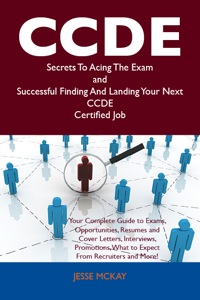 Cover image: CCDE Secrets To Acing The Exam and Successful Finding And Landing Your Next CCDE Certified Job 9781486159581