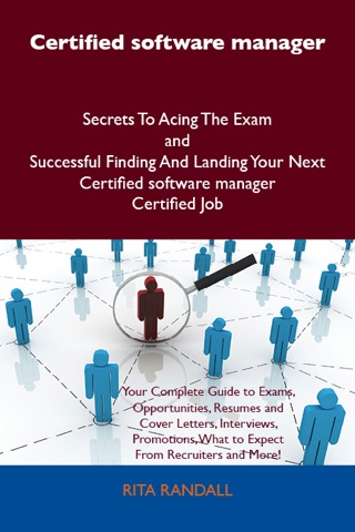 Cover image: Certified software manager Secrets To Acing The Exam and Successful Finding And Landing Your Next Certified software manager Certified Job 9781486161348