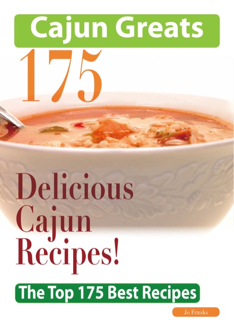Cajun Greats 175 Delicious Cajun Recipes - The Top 175 Best Recipes - FULL INSTANT DOWNLOAD | PDF DOCX EPUB