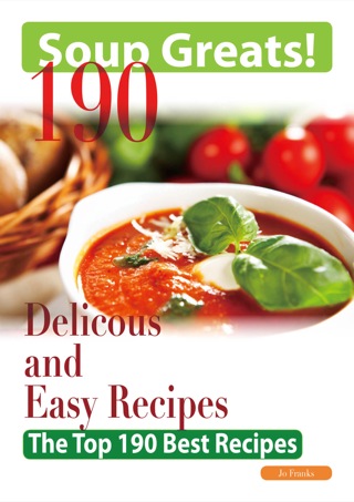 Omslagafbeelding: Soup Greats: 190 Delicious and Easy Soup Recipes - The Top 190 Best Recipes 9781742442716
