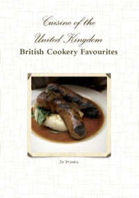 表紙画像: Cuisine of the United Kingdom - British Cookery Favourites 9781742443058