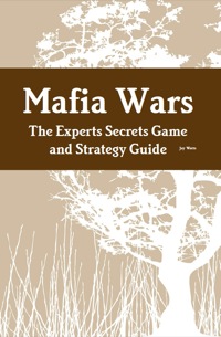 Omslagafbeelding: Mafia Wars: The Experts Secrets Game and Strategy Guide 9781742443089