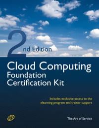 صورة الغلاف: Cloud Computing Foundation Complete Certification Kit - Study Guide Book and Online Course 2nd edition 9781742444031