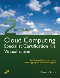 表紙画像: Cloud Computing Virtualization Specialist Complete Certification Kit - Study Guide Book and Online Course 2nd edition 9781742444536