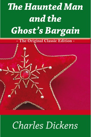 Cover image: The Haunted Man and the Ghost's Bargain - The Original Classic Edition 9781742445120