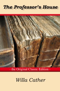 Cover image: The Professor's house - The Original Classic Edition 9781742445373