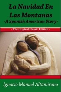 Imagen de portada: La Navidad en las Montanas A Spanish American Story - The Original Classic Edition 9781742445434