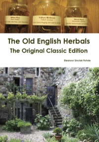 Omslagafbeelding: The Old English Herbals - The Original Classic Edition 9781742445526