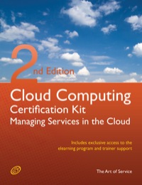 Omslagafbeelding: Cloud Computing: Managing Services in the Cloud Complete Certification Kit - Study Guide Book and Online Course 2nd edition 9781742446363