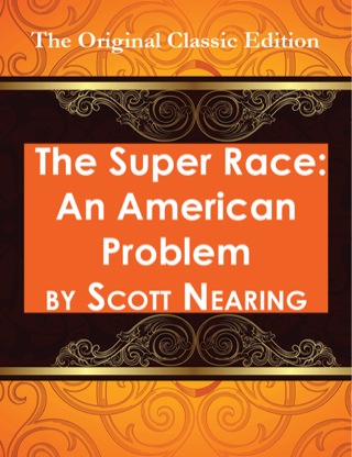 Imagen de portada: The Super Race: An American Problem - The Original Classic Edition 9781742449548