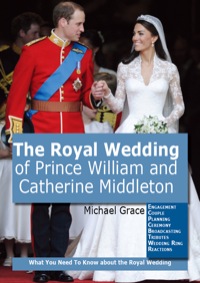 Cover image: The Royal Wedding of Prince William and Catherine Middleton 9781743042007