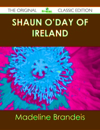 Imagen de portada: Shaun O'Day of Ireland - The Original Classic Edition 9781486499601