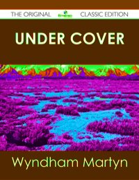 صورة الغلاف: Under Cover - The Original Classic Edition 9781486431342