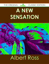 Imagen de portada: A New Sensation - The Original Classic Edition 9781486431366