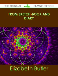 صورة الغلاف: From sketch-book and diary - The Original Classic Edition 9781486431465