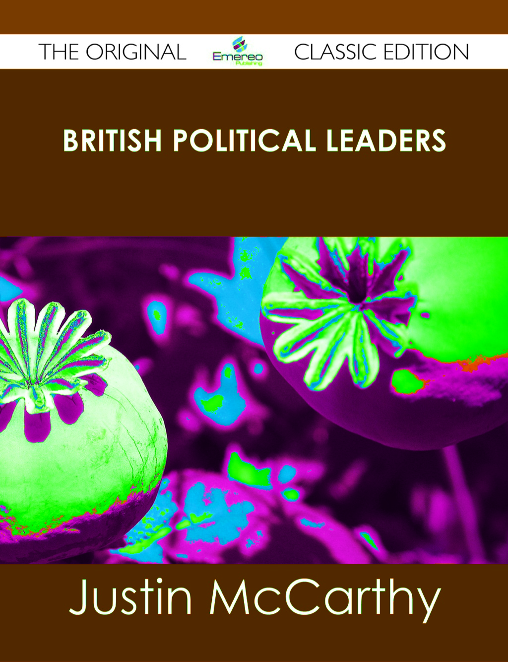 British Political Leaders – The Original Classic Edition