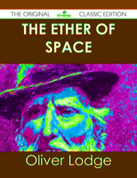 Imagen de portada: The Ether of Space - The Original Classic Edition 9781486436491